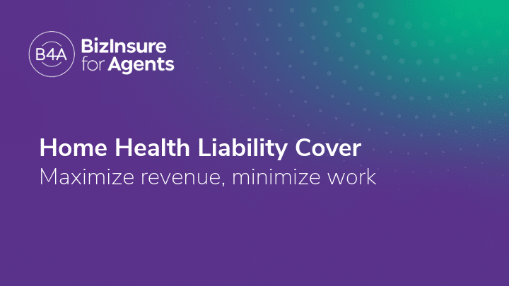 Efficient Home Health Liability Coverage